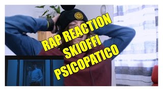 RAP REACTION • Skioffi • Psicopatico