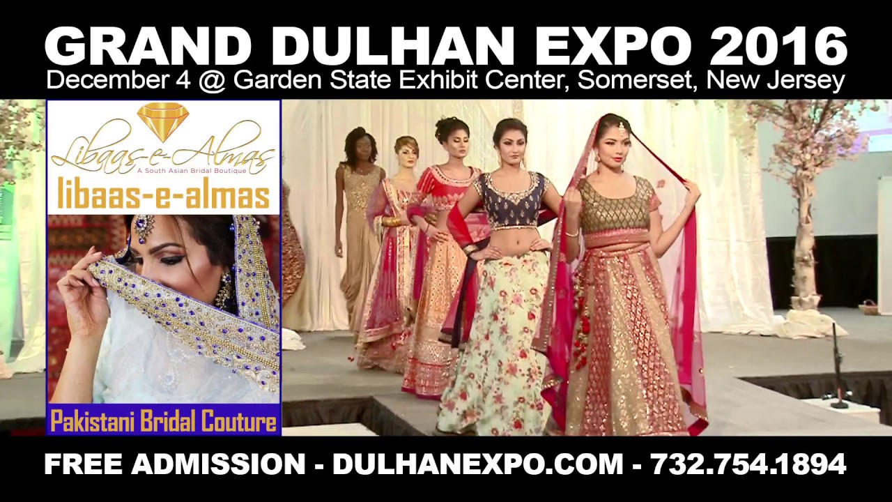 Grand Dulhan Expo World S Largest Annual International Desi