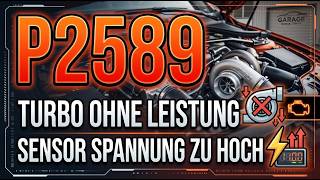 P2589 Was ist der Fehlercode - Ladedruckregel Positionssensor beim Turbo