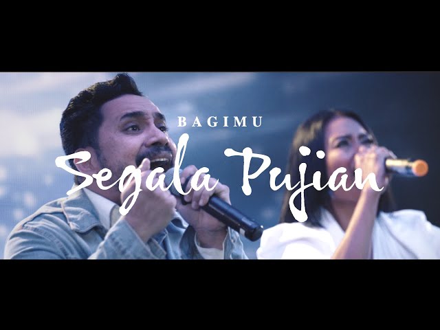 Sudirman Worship - BagiMu Segala Pujian