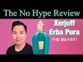 XERJOFF ERBA PURA | THE NO HYPE REVIEW A FRUITY BEAST MODE FRAGRANCE !