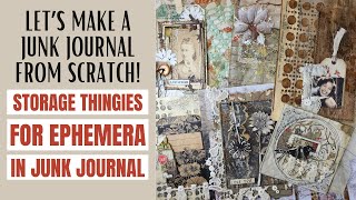 Let's make storage thingies for ephemera in junk journal! A JUNK JOURNAL FROM SCRATCH!