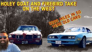 Holey Goat and Firebird Go West!! 3200 mile road trip to Duct tape Drags