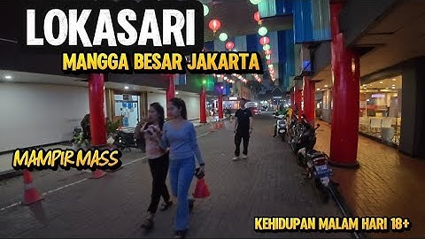 KEHIDUPAN MALAM LOKASARI MANGGA BESAR JAKARTA‼️TEMPATNYA PARA LAKI HIDUNG BELANG 