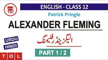 Alexander Fleming by Patrick Pringle | 12th English | Description in Urdu/Hindi | Part 1/2