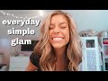 simple & quick 10 minute makeup routine