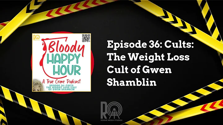 Episode 36: Cults: The Weight Loss Cult of Gwen Shamblin | Bloody Happy Hour