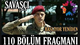 SAVAŞÇI 110.BÖLÜM FRAGMANI (25 KASIM ) BÜYÜK DÖNÜŞ