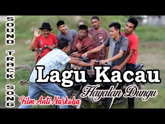 Lagu Kacau - Hayalan Dungu | Official Song Video Film Anti Narkoba class=