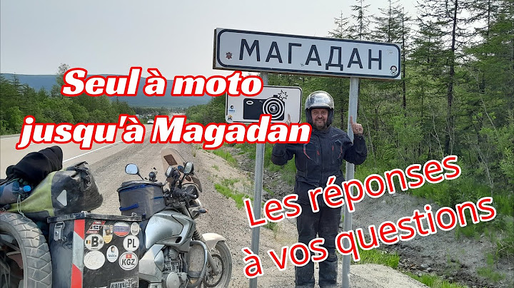 Seul à moto jusqu'à MAGADAN. 36200 km en 100 jours sur ma 250 YBR. Les réponses à vos questions