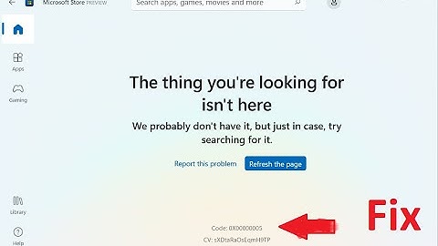 How to fix Microsoft store error 0x00000005 in Windows 11