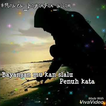 Story Wa Moses bayangan silam