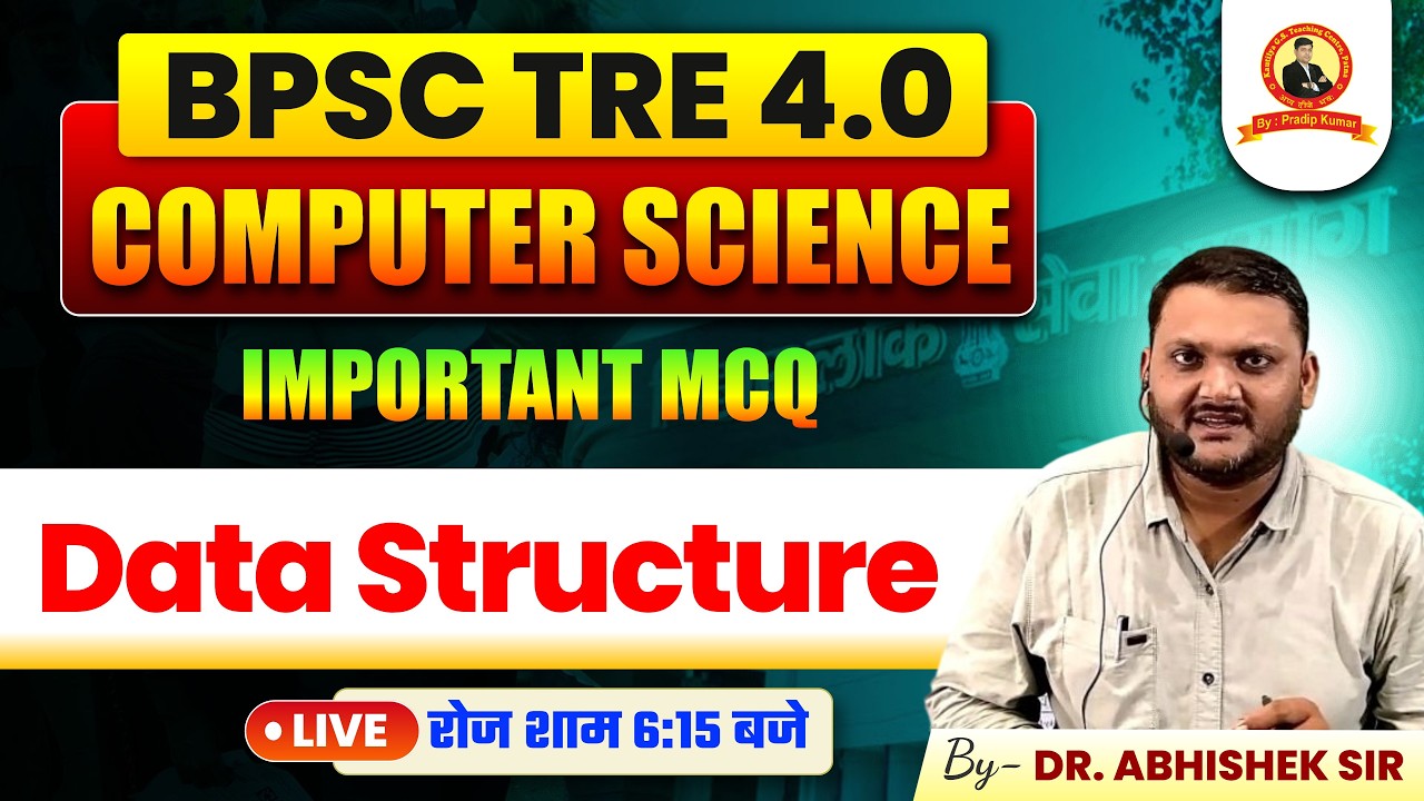 BPSC TRE 4.0 Computer Science | Data Structure Important Questions | Class- 02 | Abhishek Sir