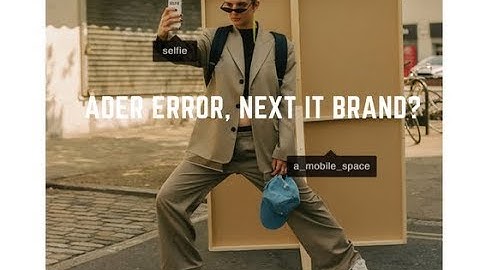 Ader Error Review - Next It Brand or Flash in The Pan?