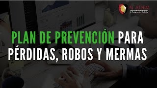 Plan de Prevencion para Perdidas, Robos y Mermas