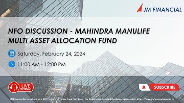 NFO Discussion - Mahindra Manulife Multi Asset Allocation Fund