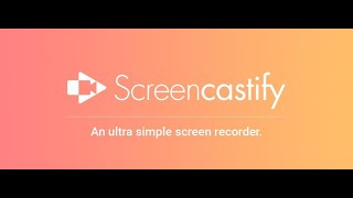 Getting Started with Screencastify
