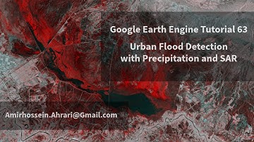 Google Earth Engine Tutorial-63: Urban Flood Detection, using SAR and Precipitation Data