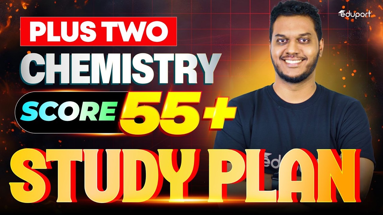 Perfect Study Plan to Score 55+ in Plus Two Chemistry | Eduport