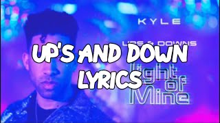 (Kyle)Ups and downs Lyrics