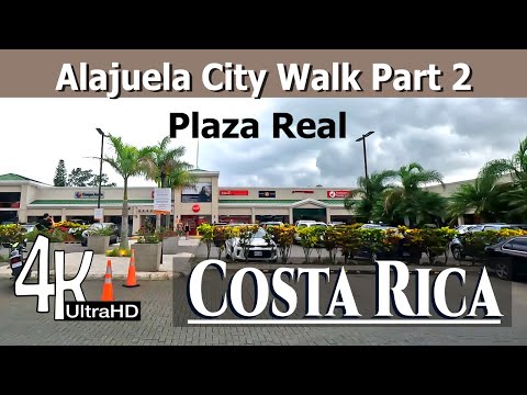 Alajuela City Walk - Plaza Real - Living in Costa Rica Part 2- 4K Resolution