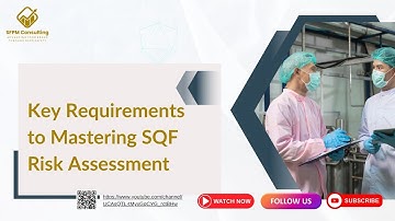 Key Requirements to Mastering SQF Risk Assessment