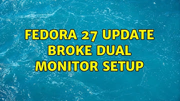 Fedora 27 update broke dual monitor setup