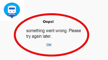 Fix Where is my Train App Oops Something Went Wrong Error | Fix Where is my Train went wrong error