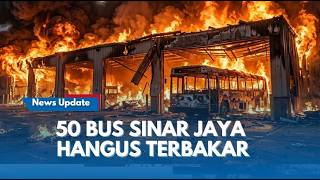 50 Bus Terbakar Hebat Saat Terjadi Kebakaran Hebat di Pool Bus Sinar Jaya, Bekasi