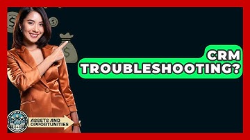 CRM Troubleshooting? - AssetsandOpportunity.org