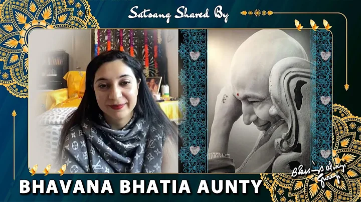 Guruji Satsang Shared by Bhavana Bhatia Aunty |   ...