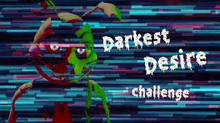 [FNAF/SFM] Darkest Desire Challenge #glitchforredfoxchallenge