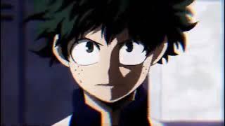 Amv||Midoriya izuku 30 detik story wa✨