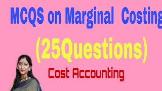 Part 4 -Multiple choice Questions on Marginal Costing(Cost Accounting)