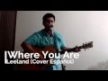 Where You Are - Leeland ( Cover en Español) by Javier Toalá
