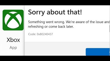 Fix Xbox App Not Installing Error Code 0x80240437 On Microsoft Store In Windows 11/10 PC