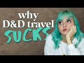 Why travel in dd sucks and 3 steps to fix it