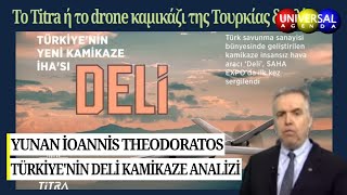 İoannis Theodoratos Türkiyenin Titra Deli Kamikaze İha Analizi Türkiye Savunma Sanayi