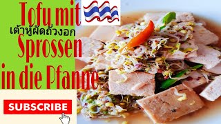 Thailändische Essen /         Tofu mit Sprossen in die Pfanne