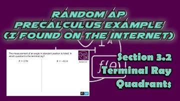 AP Precalculus Section 3.2 Example: Which Quadriant does the Radian Angle Exist?