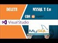 ELIMINAR DATOS DE MYSQL CON C# DELETE(PARTE 04)