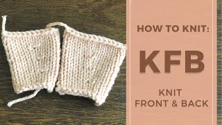 How to Knit Front and Back (KFB) | Knitting increase stitch in two ways screenshot 1