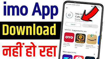 Imo App Download Nahi Ho Raha Hai? Imo App Download Nahi Ho Raha Hai Kya Kare