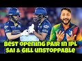Best Opening Pair in IPL 2026! Sai Sudharsan & Shubman Gill Bold, fearless and unstoppable