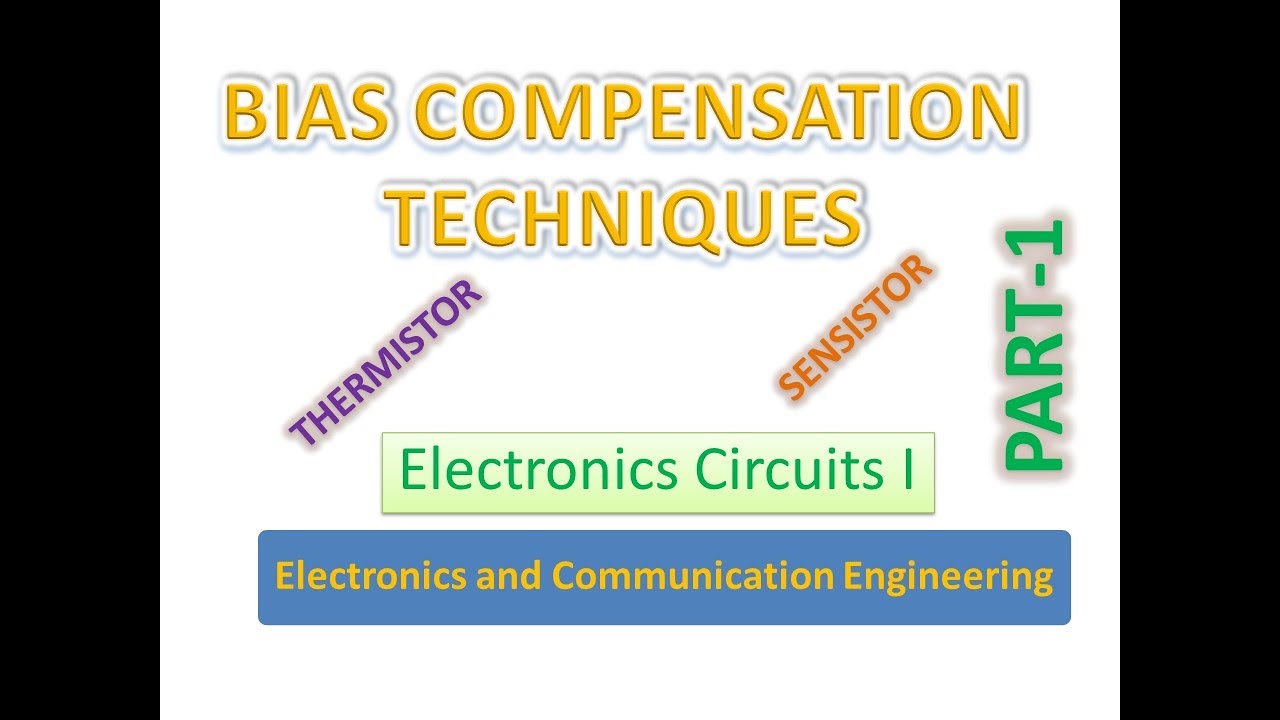 Bias Compensation Techniques Thermistor Sensistor YouTube
