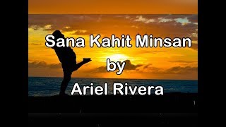 Sana Kahit Minsan By Ariel Rivera Lyrics