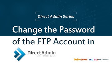 How to change the password of the FTP Account in DirectAdmin ?@OnliveServer