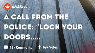 Reddit, what really scary horror story really happened in your life or to the people you know?