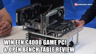 Aflevering 1000 - Win een €4000 Game PC! / Open Bench Table review
