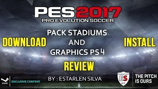 Pes 2017 Stadium Pack And Graphics Ps4 By Estarlen Silva Fix Review Download Install